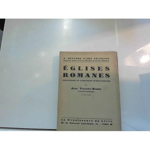 Art Roman Eglises Romanes De Jean Vallery Radot 1931