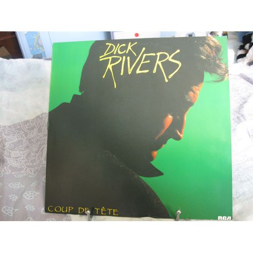 Dick Rivers - "Coup De Tête"