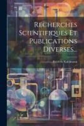 Recherches Scientifiques Et Publications Diverses...