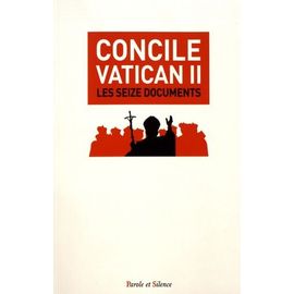Concile Vatican Ii - Les Seize Documents Conciliaires