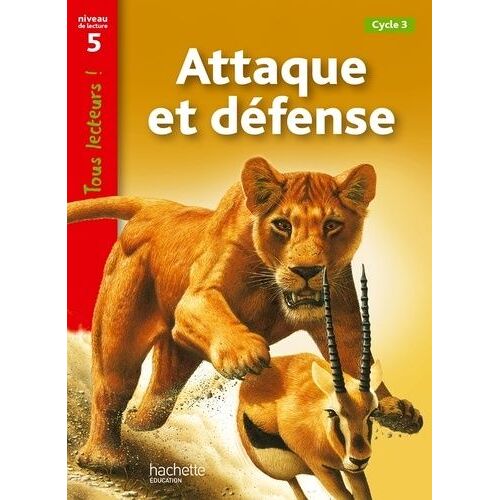 Attaque Et Défense - Niveau De Lecture 5 Cycle 3
