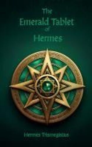 The Emerald Tablet Of Hermes