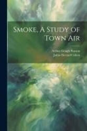 Smoke, A Study Of Town Air