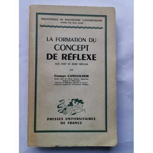 La Formation Du Concept De Réflexe Aux Xviie Et Xviiie Siècles.