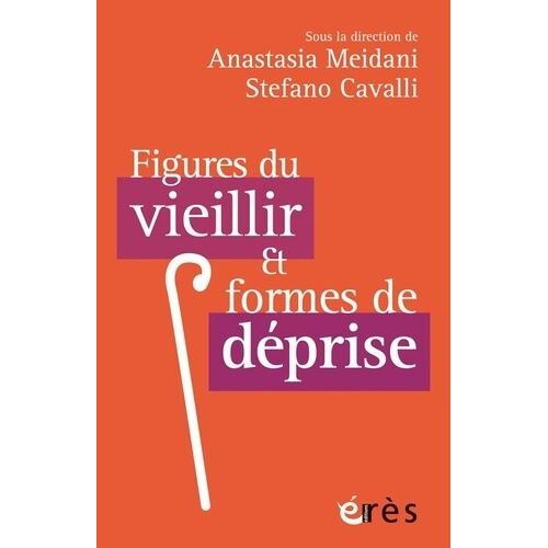 Figures Du Vieillir Et Formes De Déprise
