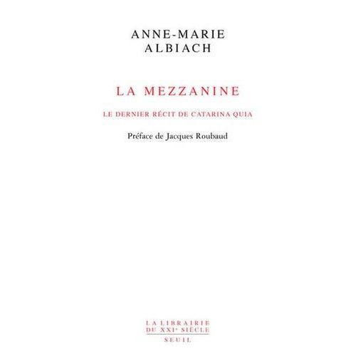 La Mezzanine - Le Dernier Récit De Catarina Quia