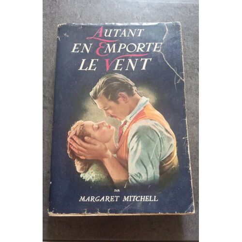 Autant En Emporte Le Vent Par Margaret Mitchel , Éditions Gallimard De 1939
