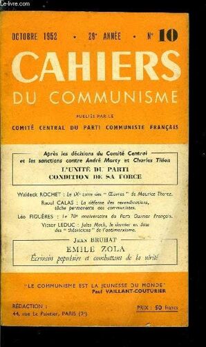Cahiers Du Communisme N° 10 - L Unité Du Parti. Condition De Sa Force. Les Problèmes De La Politique Du Parti Et L Activité Fractionnelle Des Camarades André Marty Et Charles Tillon. L Étude De(...)