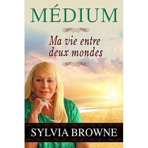 Médium - Ma Vie Entre Deux Mondes