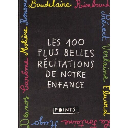 Les 100 Plus Belles Récitations De Notre Enfance
