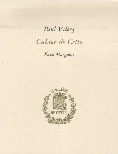 Cahier De Cette - Pack En 2 Volumes : Cahier De Cette - Collège De Cette