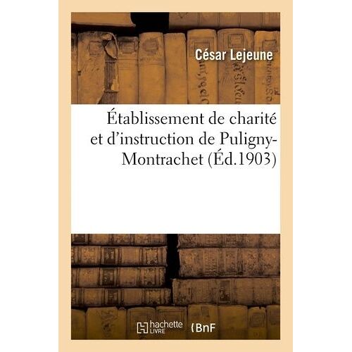 Établissement De Charité Et D'instruction De Puligny-Montrachet