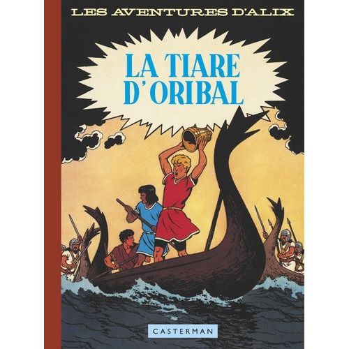 Alix - Tome 4 - La Tiare D'oribal - Fac-Similé