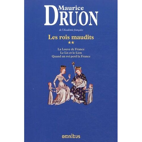 Les Rois Maudits Tome 2 - La Louve De France - Le Lis Et Le Lion - Quand Un Roi Perd La France