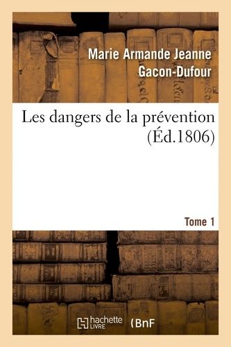 Les Dangers De La Prévention