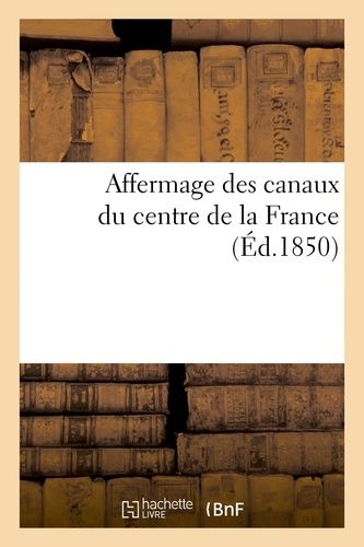 Affermage Des Canaux Du Centre De La France, Lettre À M. A. Fould, Ministre Des Finances