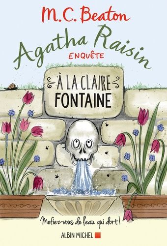 Agatha Raisin Enquête - Tome 7 - A La Claire Fontaine