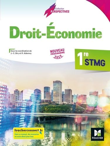 Droit-Economie 1re Stmg Perspectives - Manuel Élève - Edition 2019
