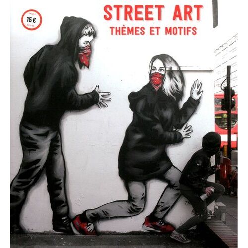 Street Art - Thèmes Et Motifs