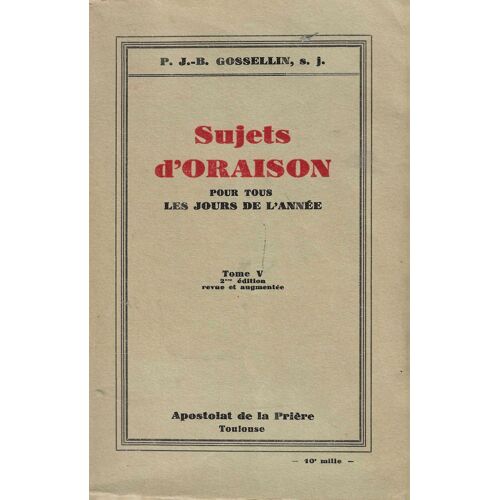 Sujets D' Oraison Pour Tous Les Jours De L'année Tome 5 (V)