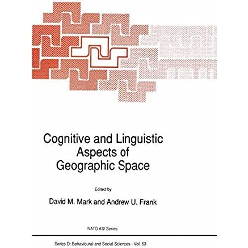 Cognitive And Linguistic Aspects Of Geographic Space
