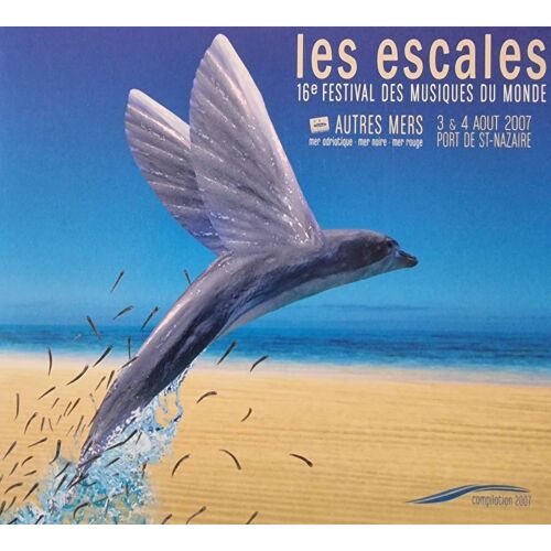 16e Festival Des Musiques Du Monde - Autres Mers - Les Escales Port De St Nazaire