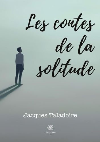 Les Contes De La Solitude