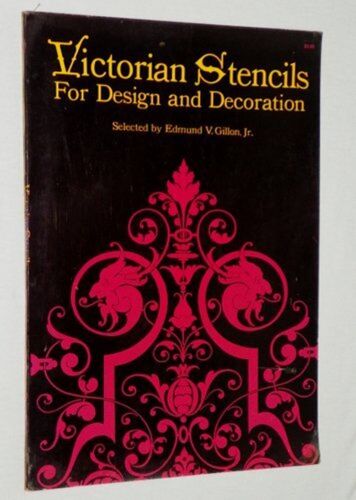 V.Gillon Jr. Victorian Stencils For Design And Decoration