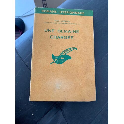 Une Semaine Chargée. Ray Lasuye. 