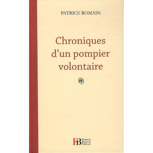 Chroniques D'un Pompier Volontaire