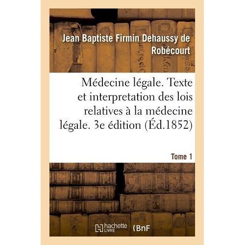 Médecine Légale Théorique Et Pratique