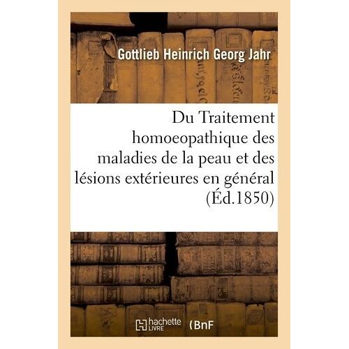 Du Traitement Homoeopathique Des Maladies De La Peau