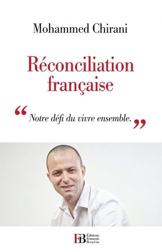 Réconciliation Française - Notre Défi Du Vivre Ensemble