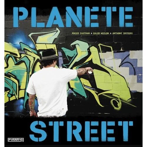 Planète Street - Culture Urbaine Des Cinq Continents