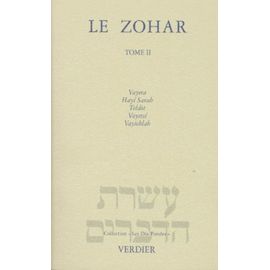 Le Zohar - Tome 2, Vayera, Haye Sarah, Toldot, Vayetse, Vayichlah