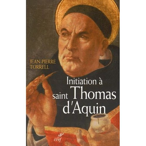Initiation À Saint Thomas D'aquin - Sa Personne Et Son Oeuvre