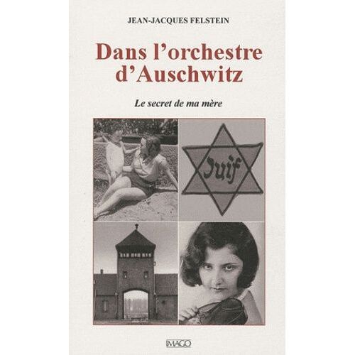 Dans L'orchestre D'auschwitz - Le Secret De Ma Mère