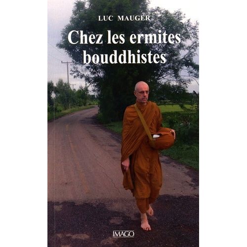 Chez Les Ermites Bouddhistes