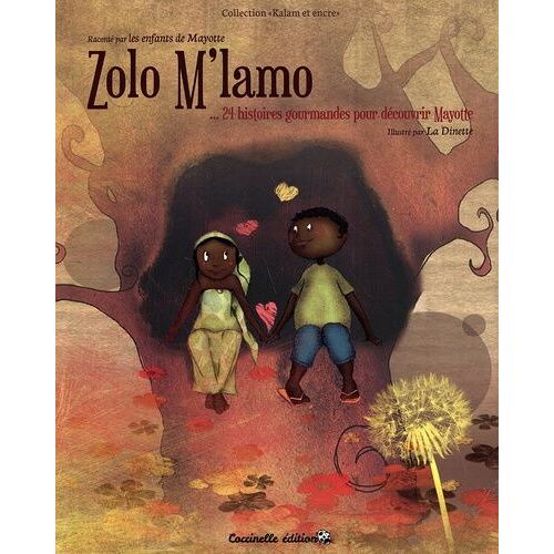 Zolo M'lamo - 24 Histoires Gourmandes Pour Découvrir Mayotte
