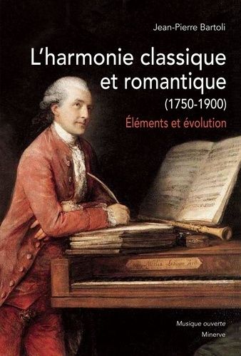 L'harmonie Classique Et Romantique (1750-1900) - Eléments Et Évolution