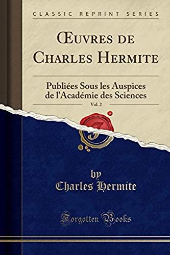 Hermite, C: Oeuvres De Charles Hermite, Vol. 2