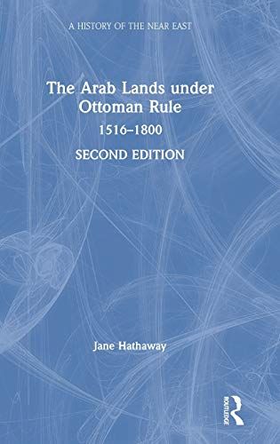 The Arab Lands Under Ottoman Rule