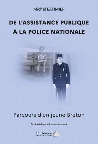 De L'assistance Publique À La Police Nationale - Parcours D'un Jeune Breton