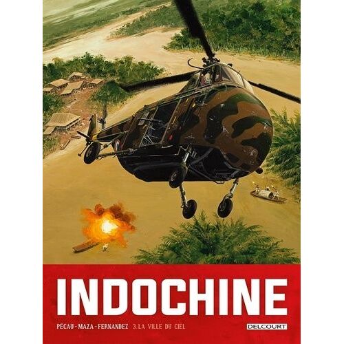 Indochine - Tome 3 - La Ville Du Ciel