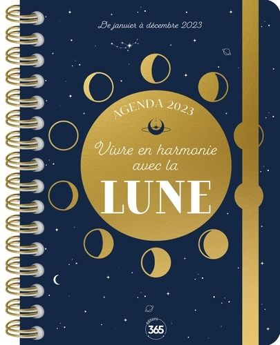Agenda Vivre En Harmonie Avec La Lune - Edition 2023