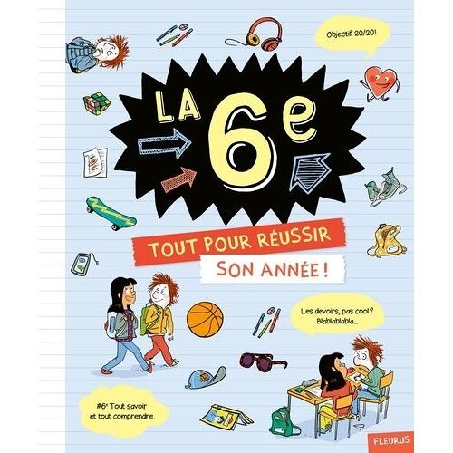 La 6e - Tout Pour Réussir Son Année !