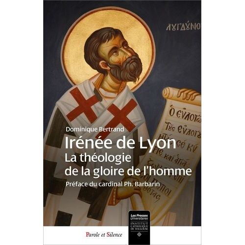 Irénée De Lyon - Théologie De La Gloire De L'homme