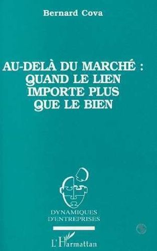 Au-Delà Du Marché : Quand Le Lien Importe Plus Que Le Bien