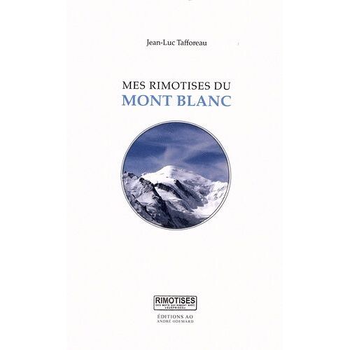 Mes Rimotises Du Mont Blanc