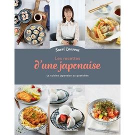 Les Recettes D'une Japonaise - La Cuisine Japonaise Au Quotidien